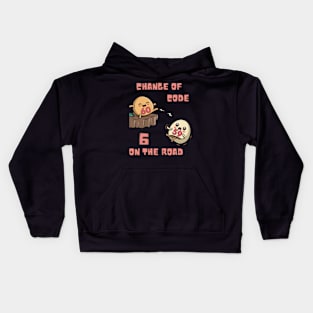 Change of Code, 6 on the Road Kids Hoodie